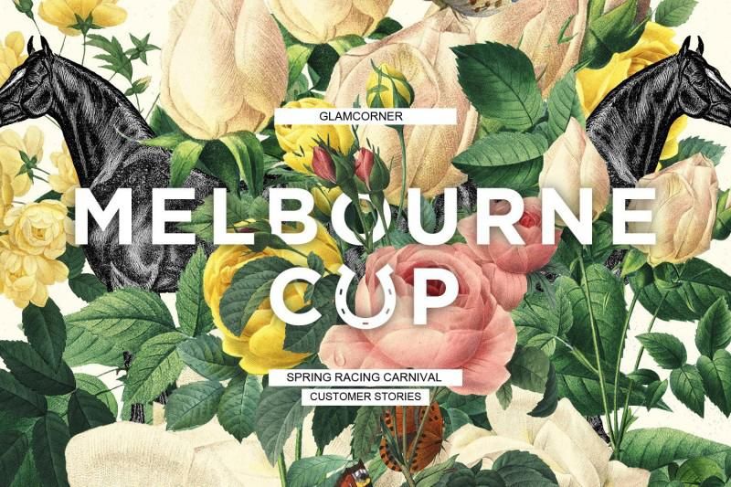 MELBOURNE CUP CUSTOMER STORIES